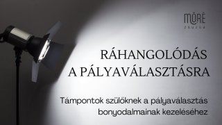 Ráhangolódás a pályaválasztásra